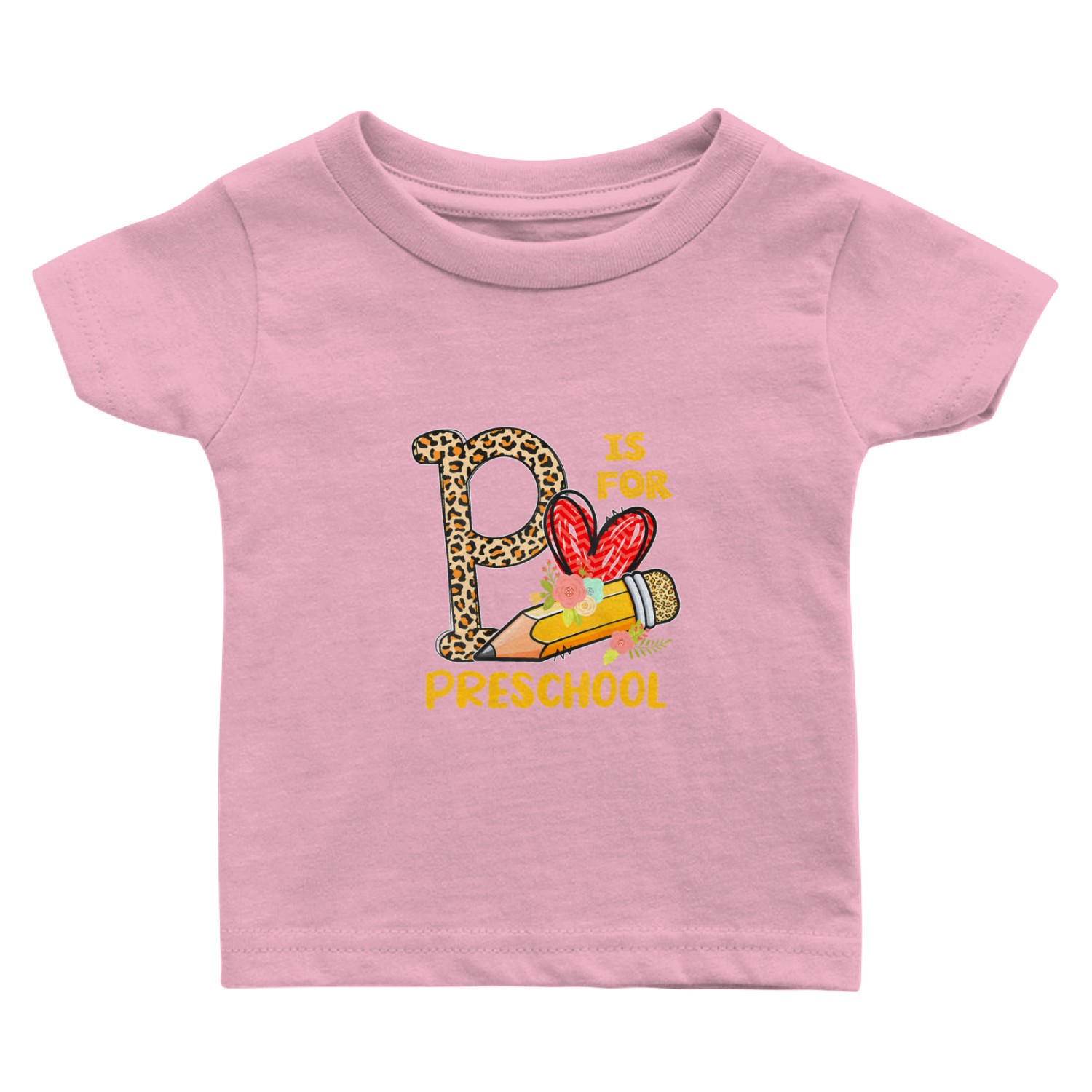 P Is For Preschool Appreciation Leopard Back To Sc Baby T Shirts