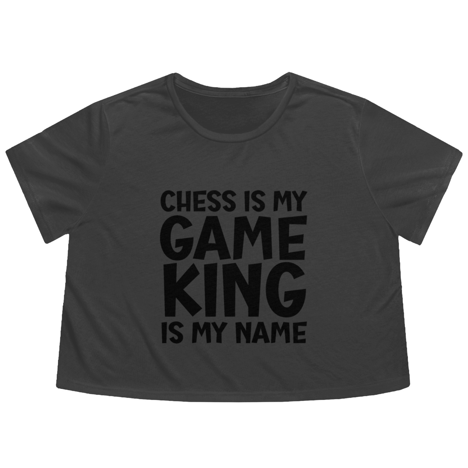 Chess is my game king is my name Flowy Cropped Tees