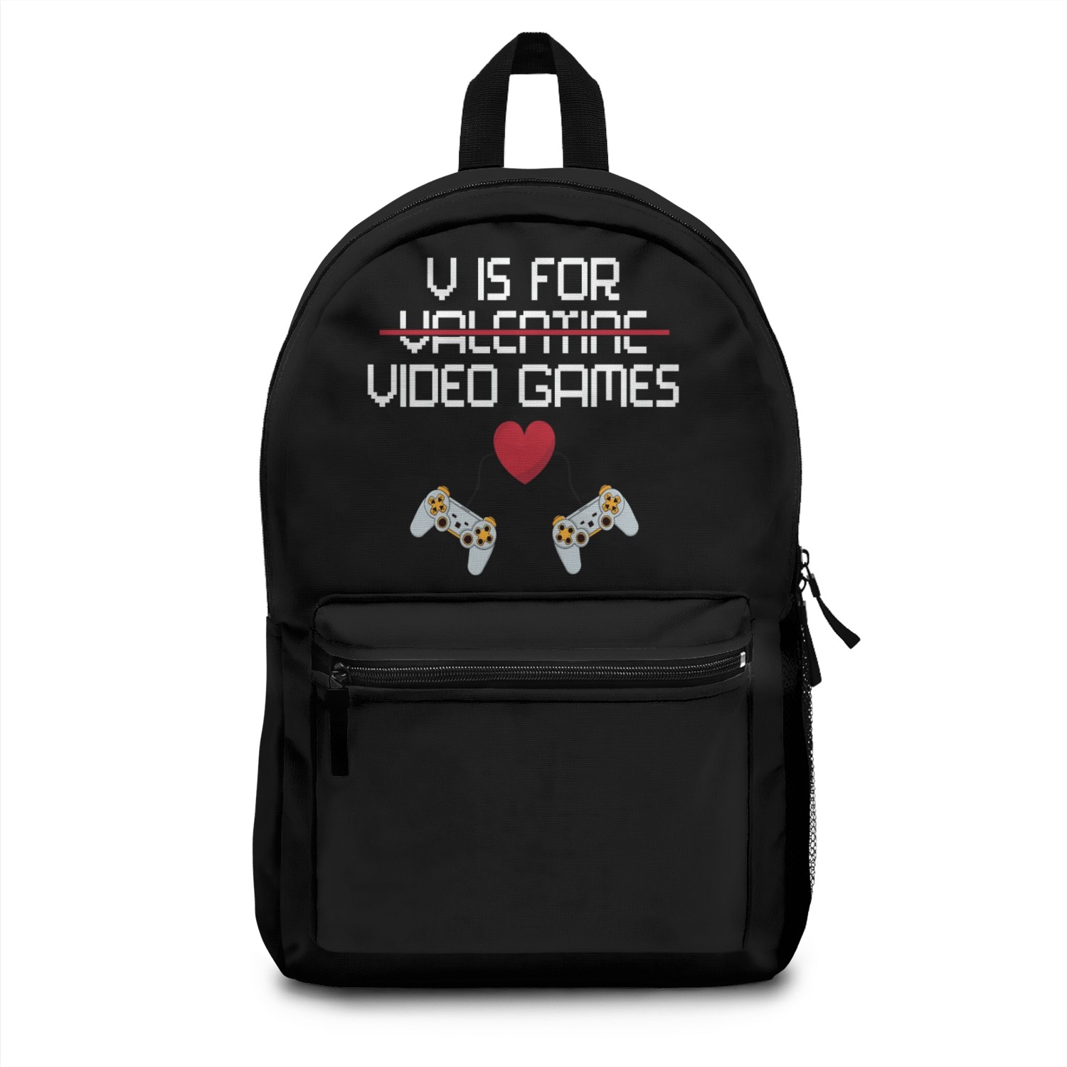 V is for video games on valentine day Backpacks