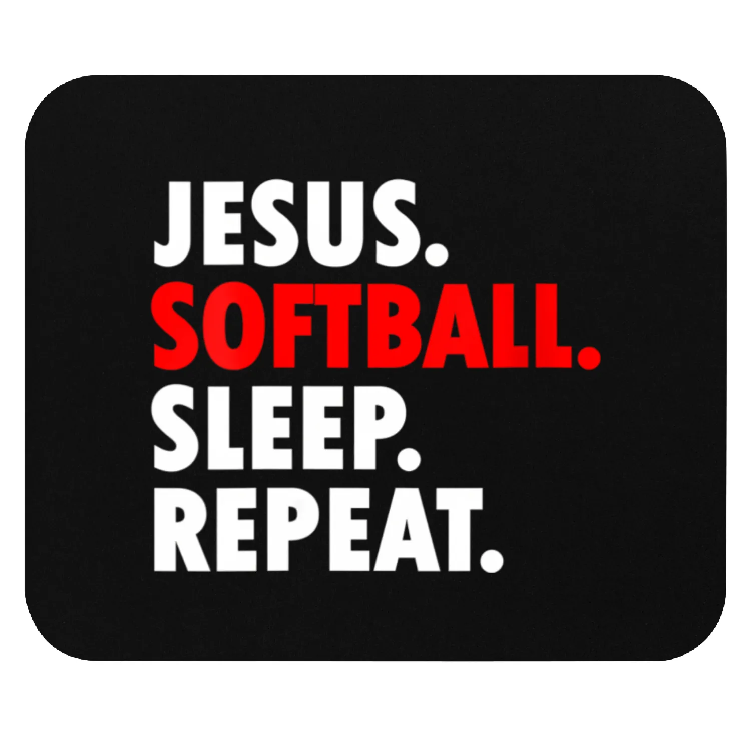Jesus Softball Sleep Repeat - Novelty Hobby Mouse Pads