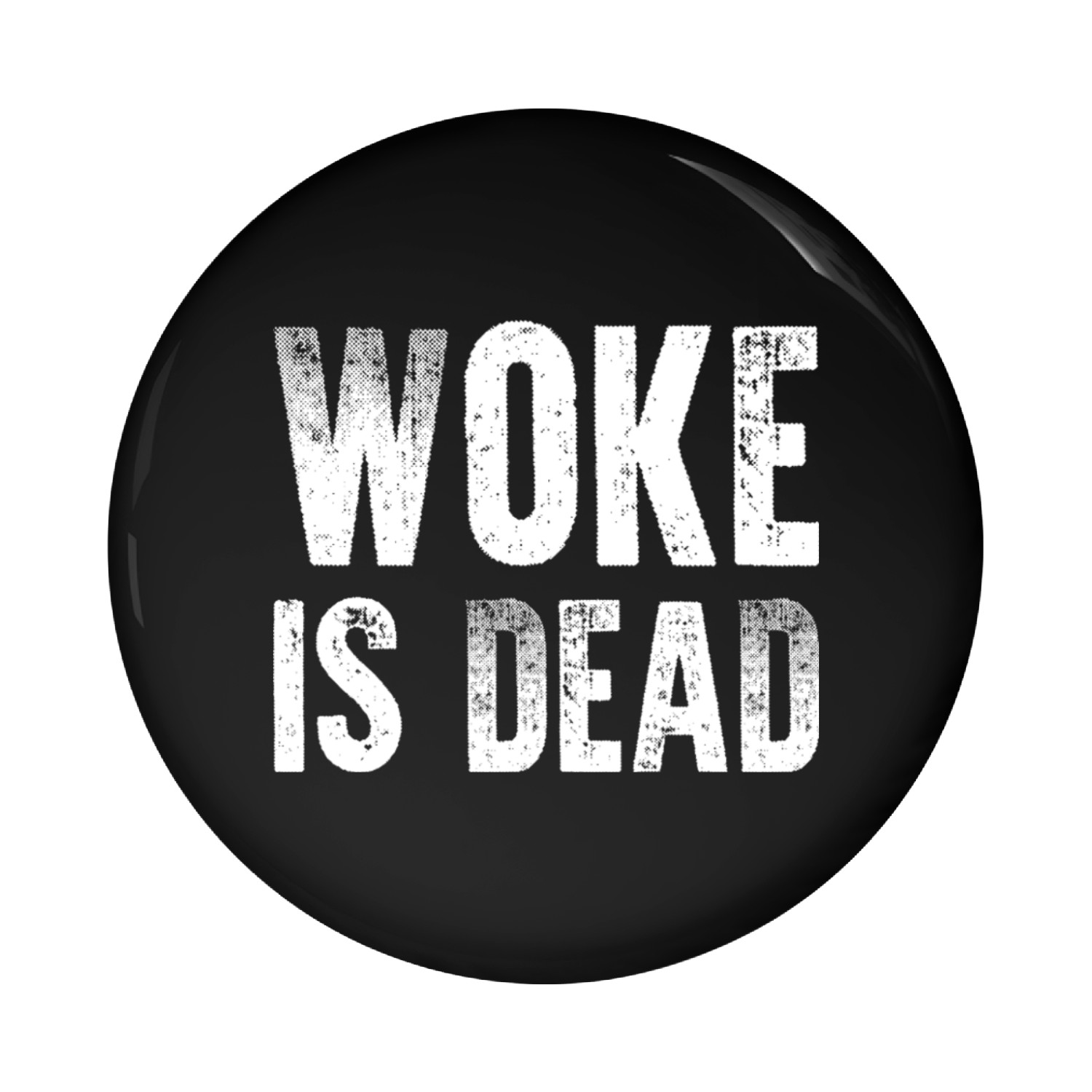 Woke Is Dead Pin Buttons