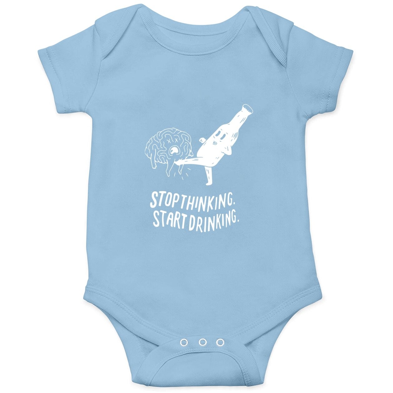 Stop Thinking Start Drinking Baby Bodysuit