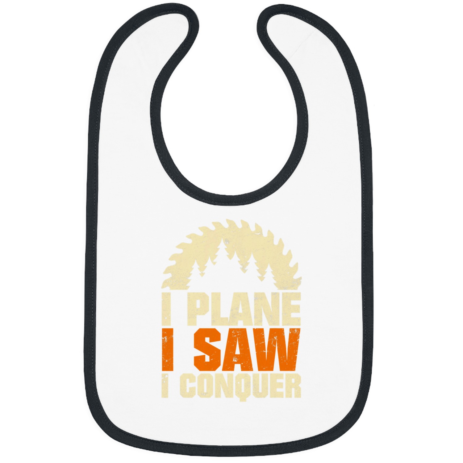 I Plane I Saw I Conquer for Woodworker Carpenter Bibs