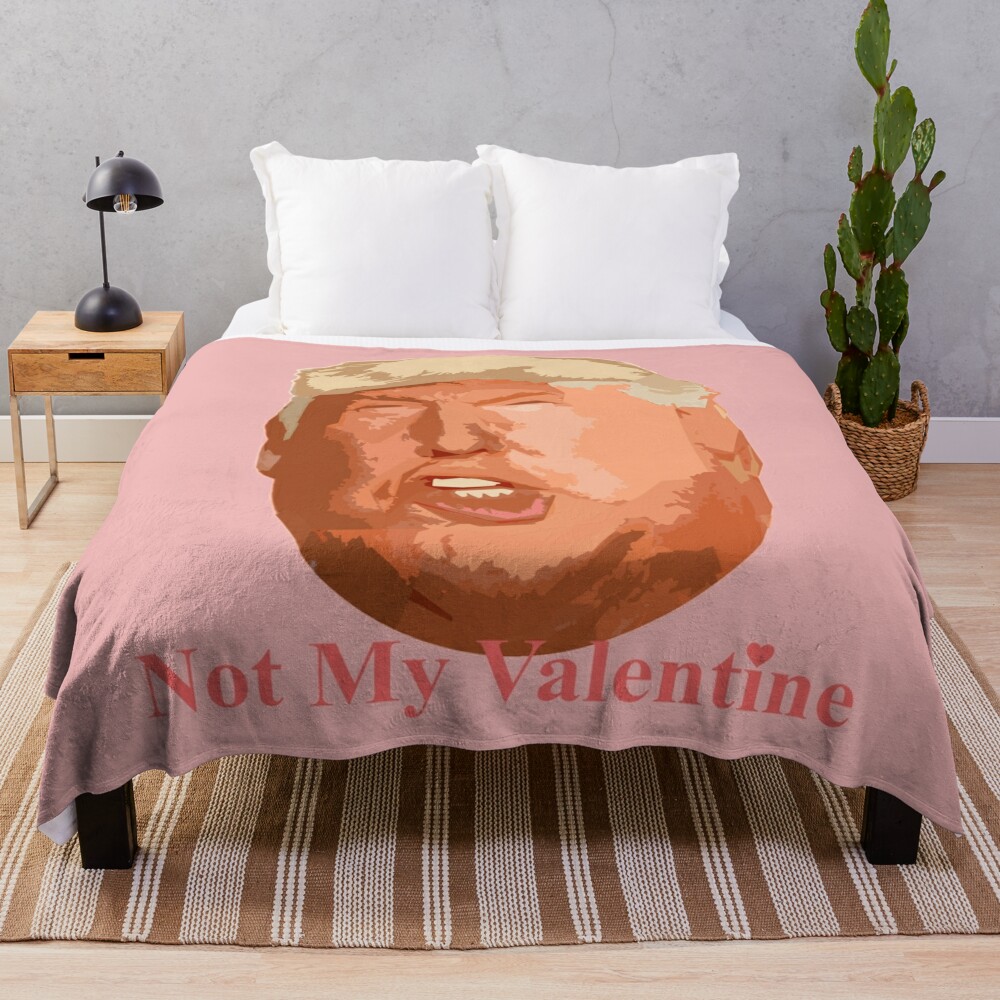 not my valentine Throw Blanket
