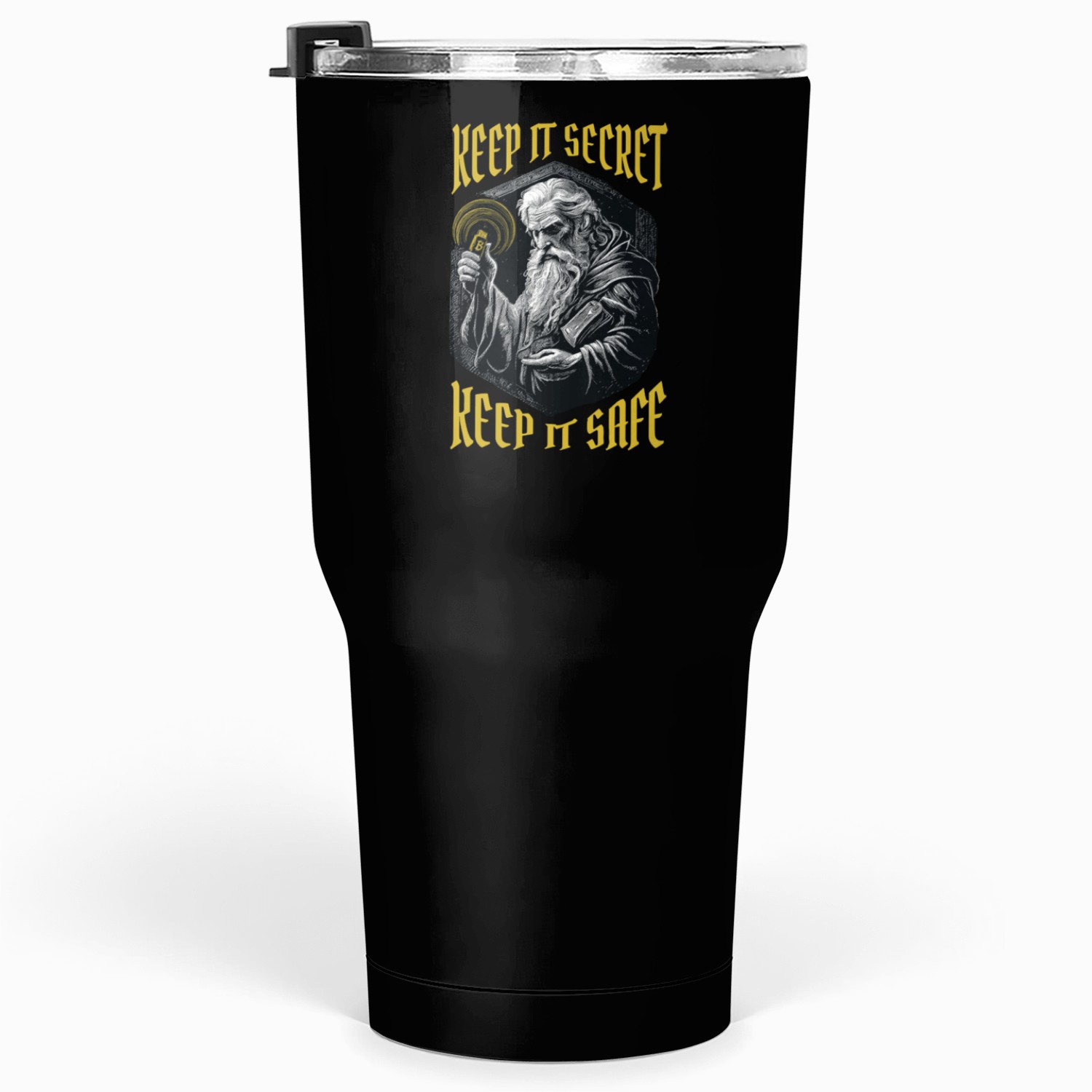 kEEP IT SECRET KEEP IT SAFE Tumblers 30 Oz