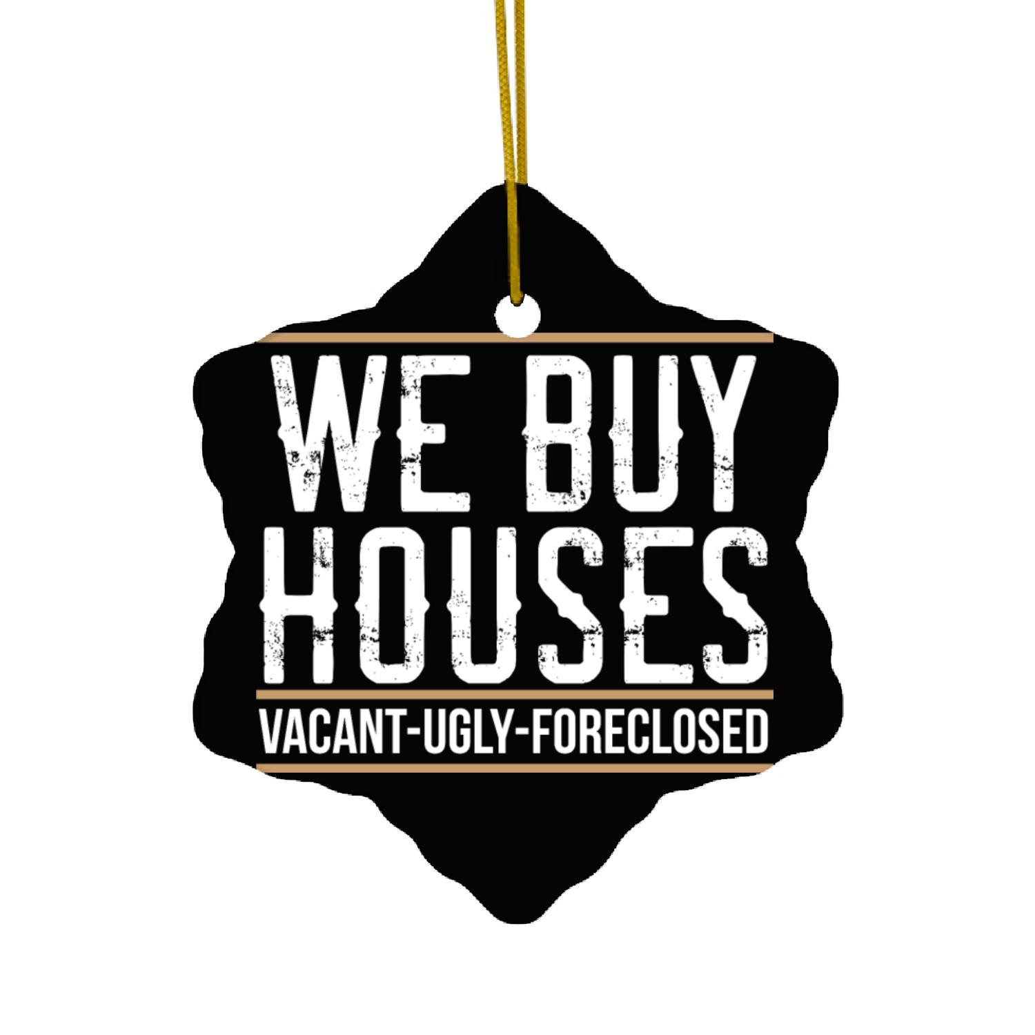 We Buy Vacant Ugly Foreclosed Houses Investor Mark Ceramic Ornaments