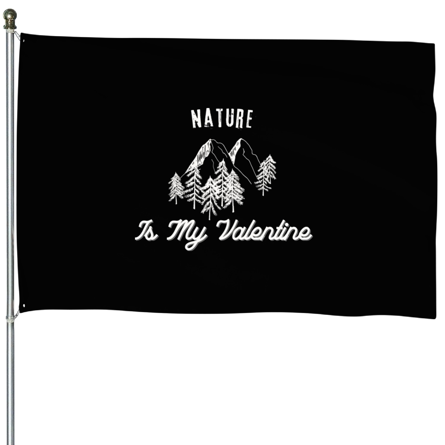 Nature Is My Valentine House Flags