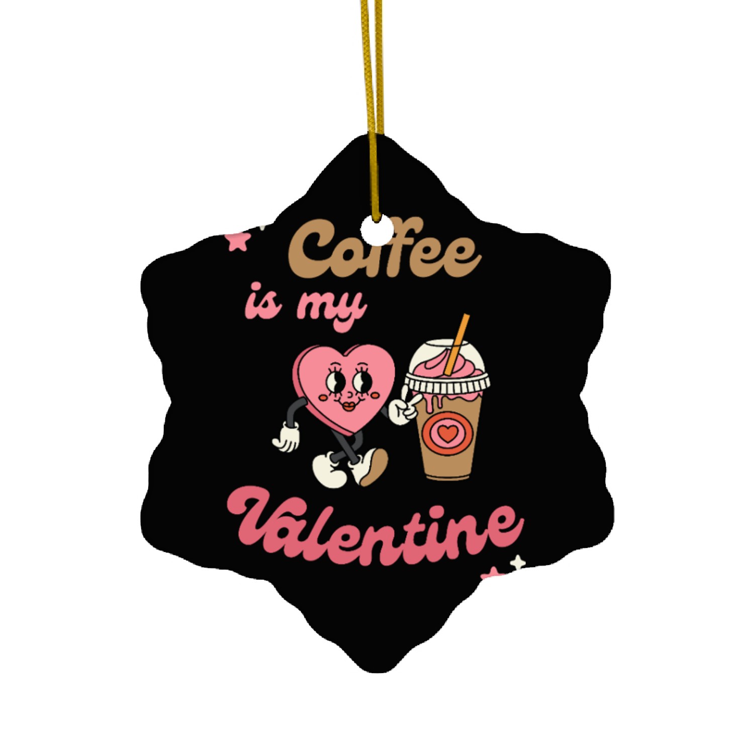 Coffee Is My Valentine - Cute Retro Coffee Lover Ceramic Ornaments