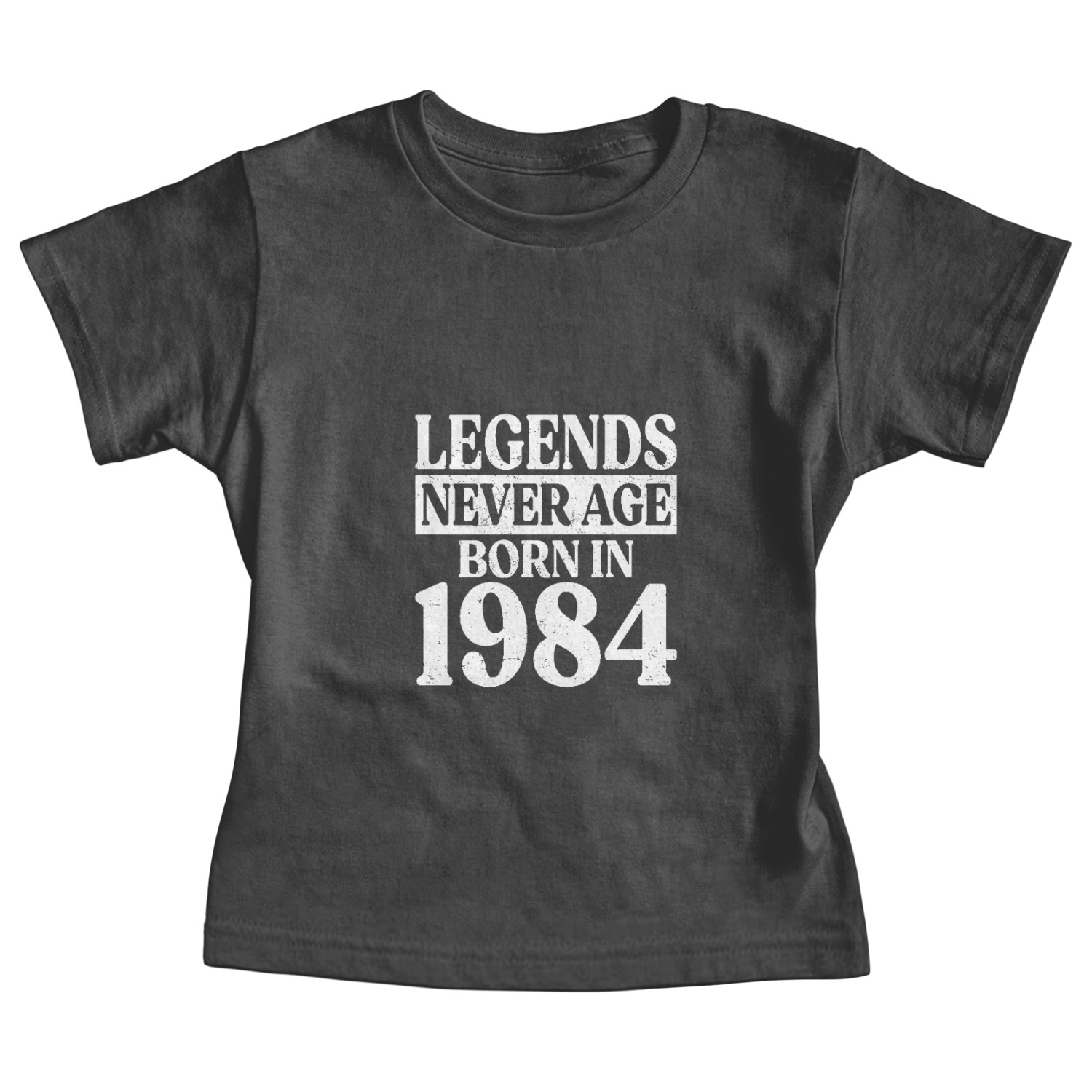 Legends Never Age Born In 1984 Birthday Baby Tees