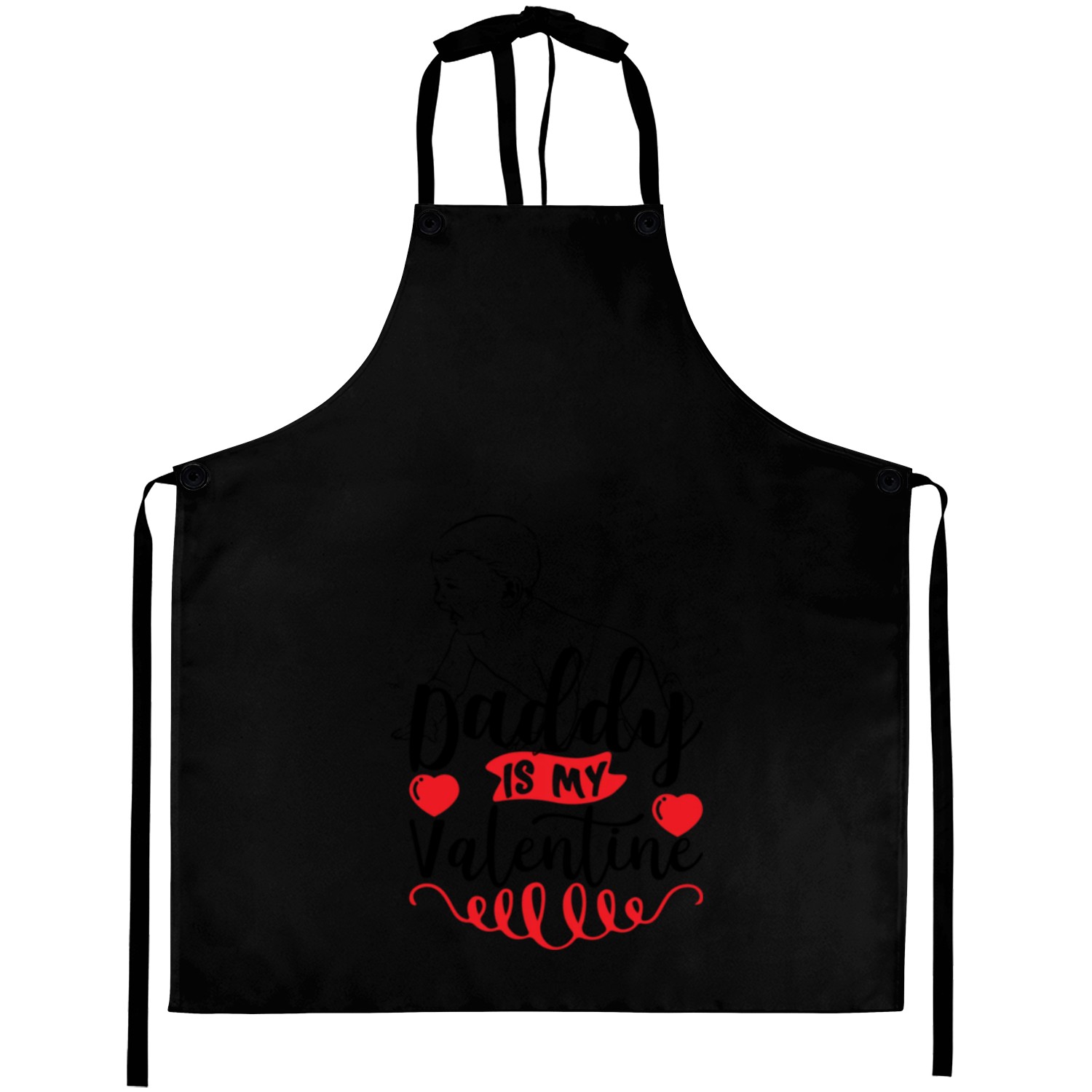 Daddy is My Valentine Happy valentines Day703 Aprons