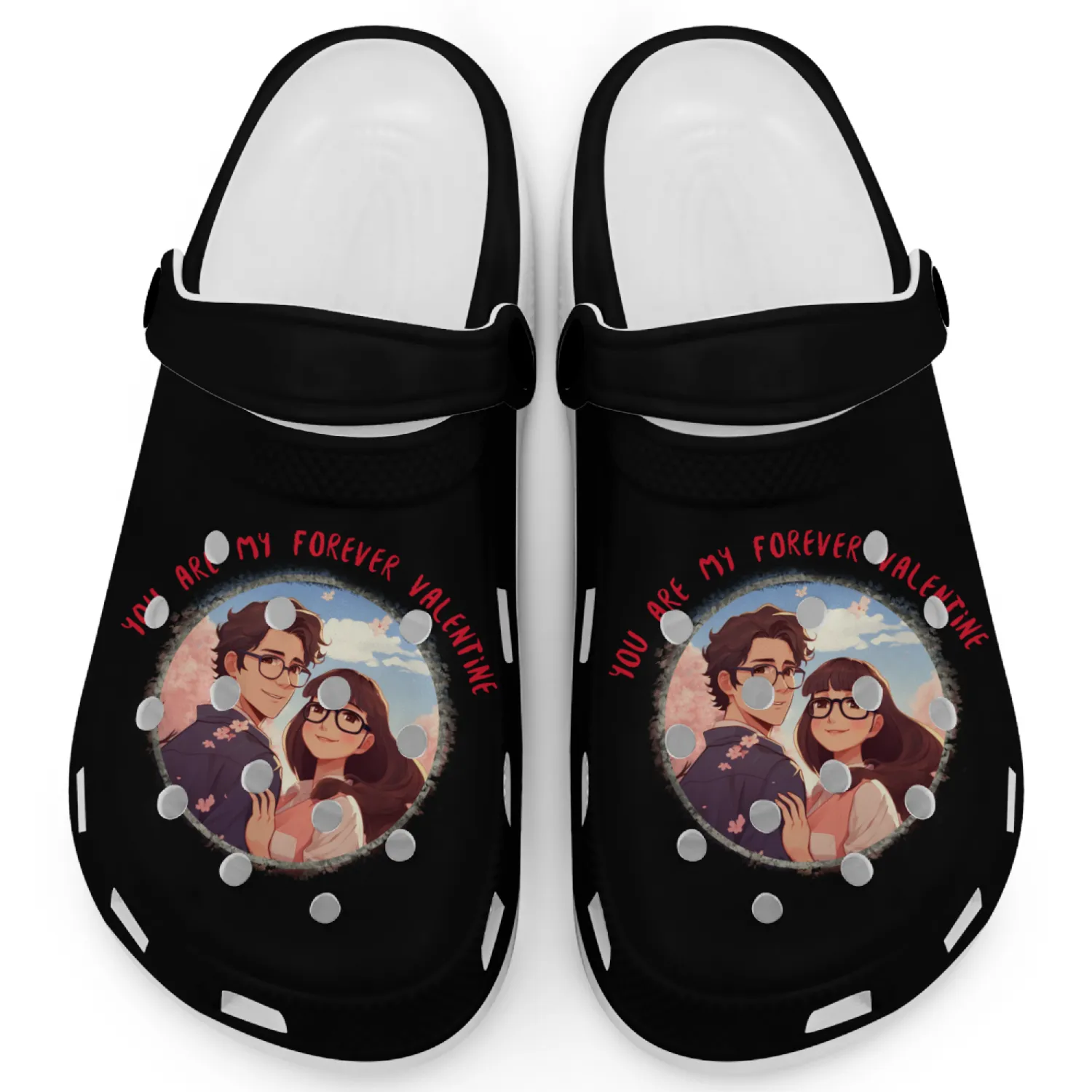 You are my forever Valentine, valentine Clogs.