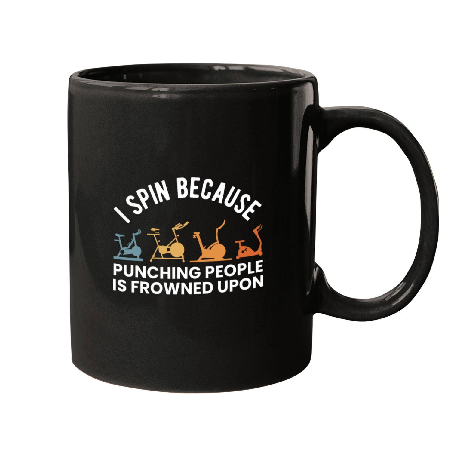I Spin Because Punching People Is Frowned Upon Mugs