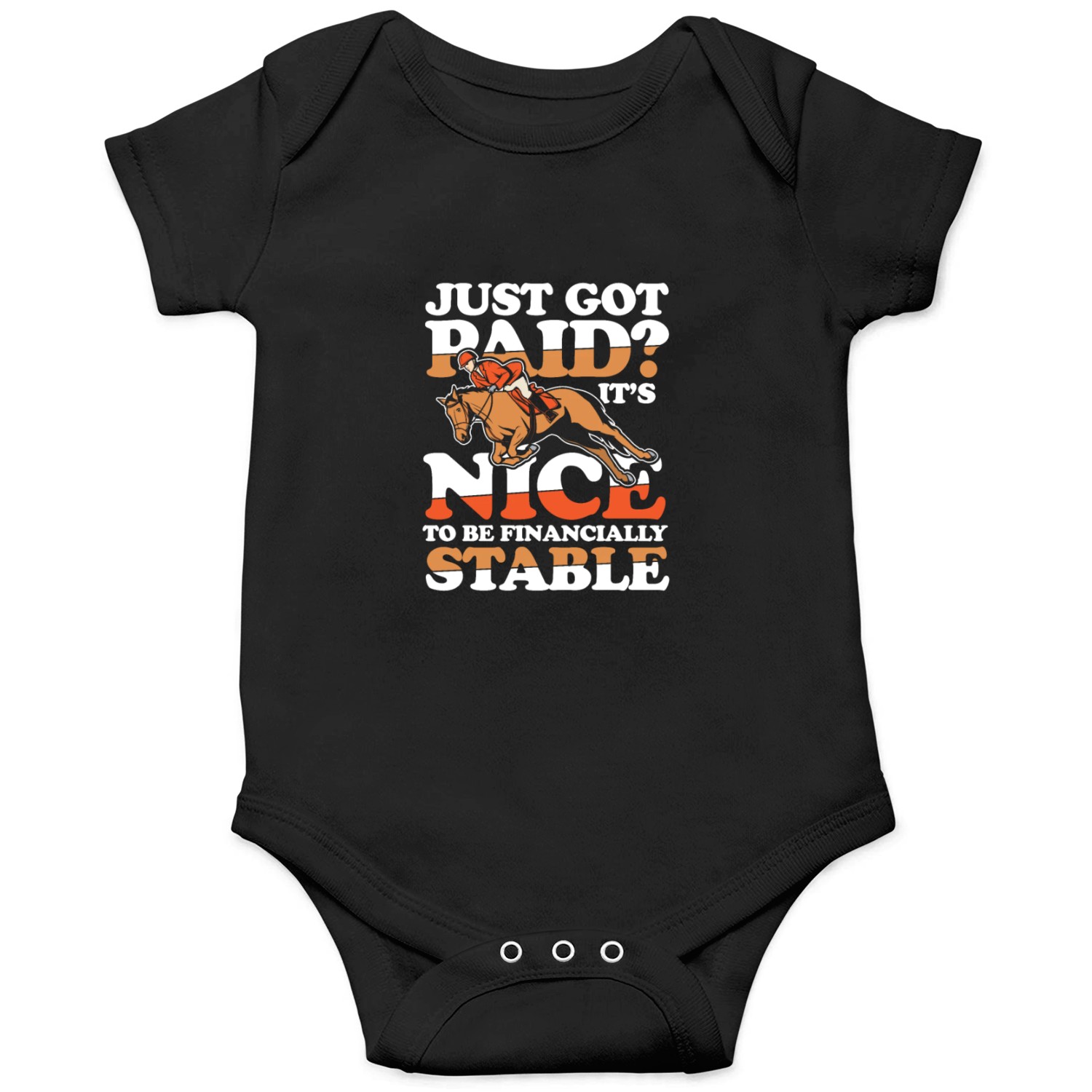 Just Got Paid? It's Nice To Be Financially Stable Onesies