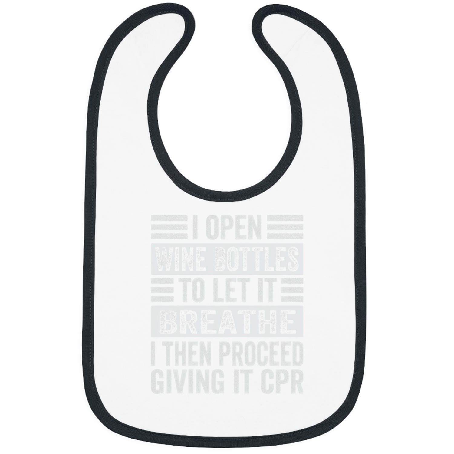 Wines Fun I Open Wines Bottles To Let It Breathe I Then Proceed Bibs
