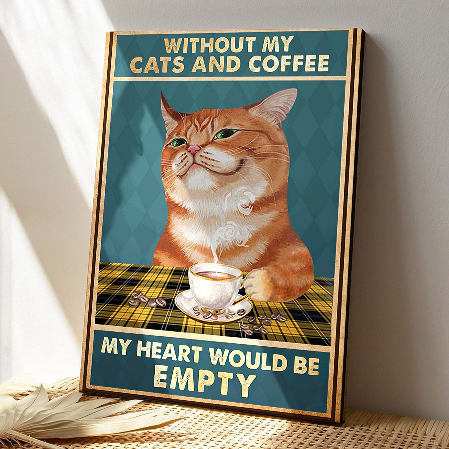 Without My Cats And Coffee – My Heart Would Be Empty – Cat Pictures – Cat Canvas Poster – Cat Wall Art – Gifts For Cat Lovers – Furlidays