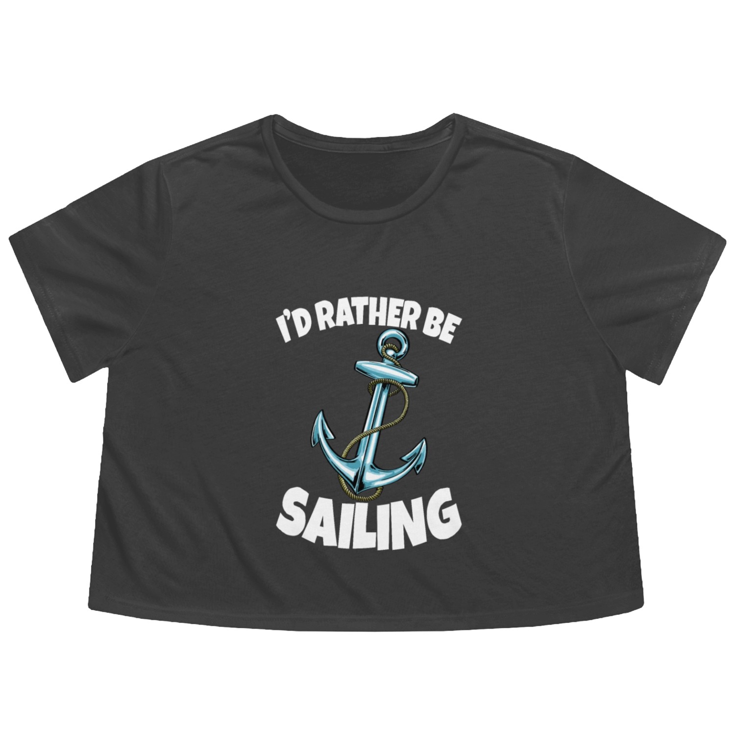 I D Rather Be Sailing Flowy Cropped Tees