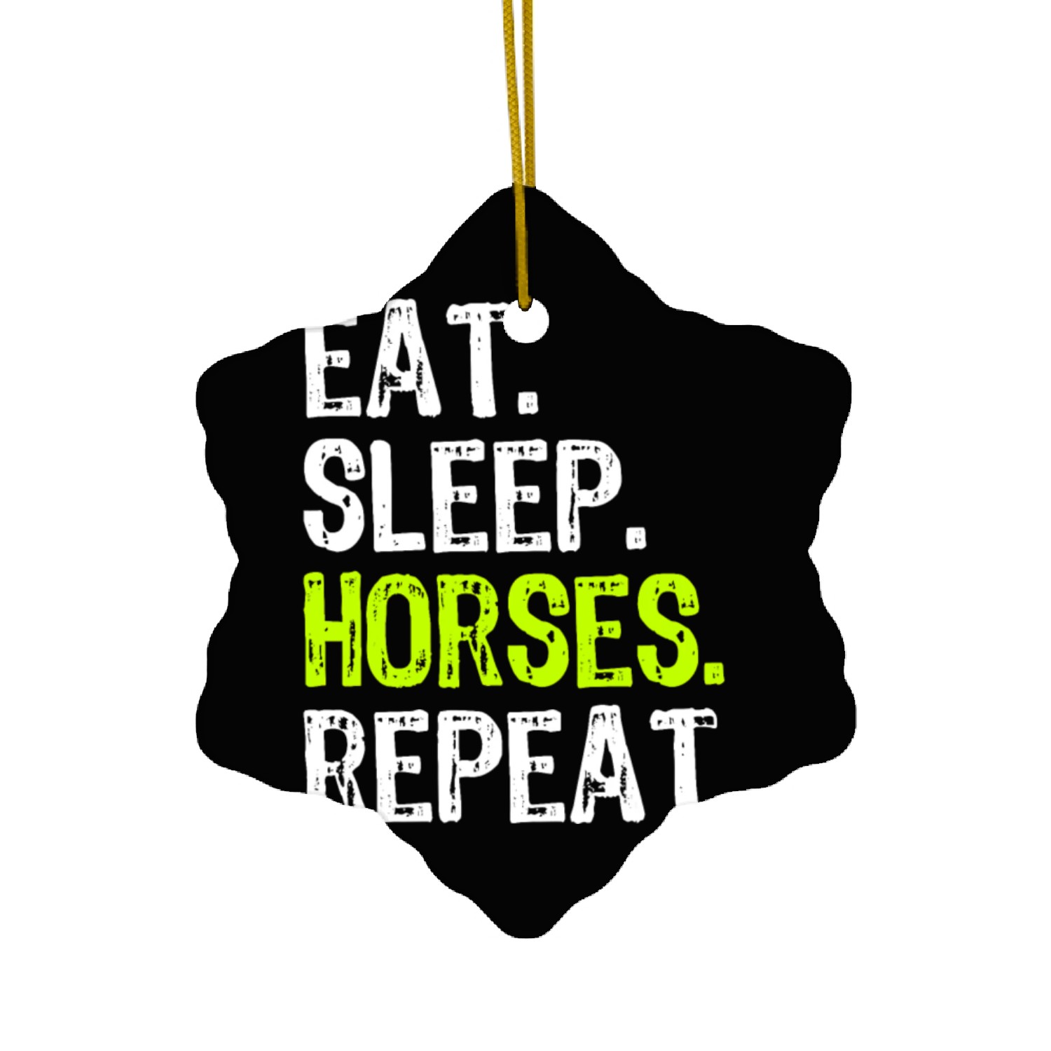 Eat Sleep Horses Repeat Riding Ride Gift Ceramic Ornaments