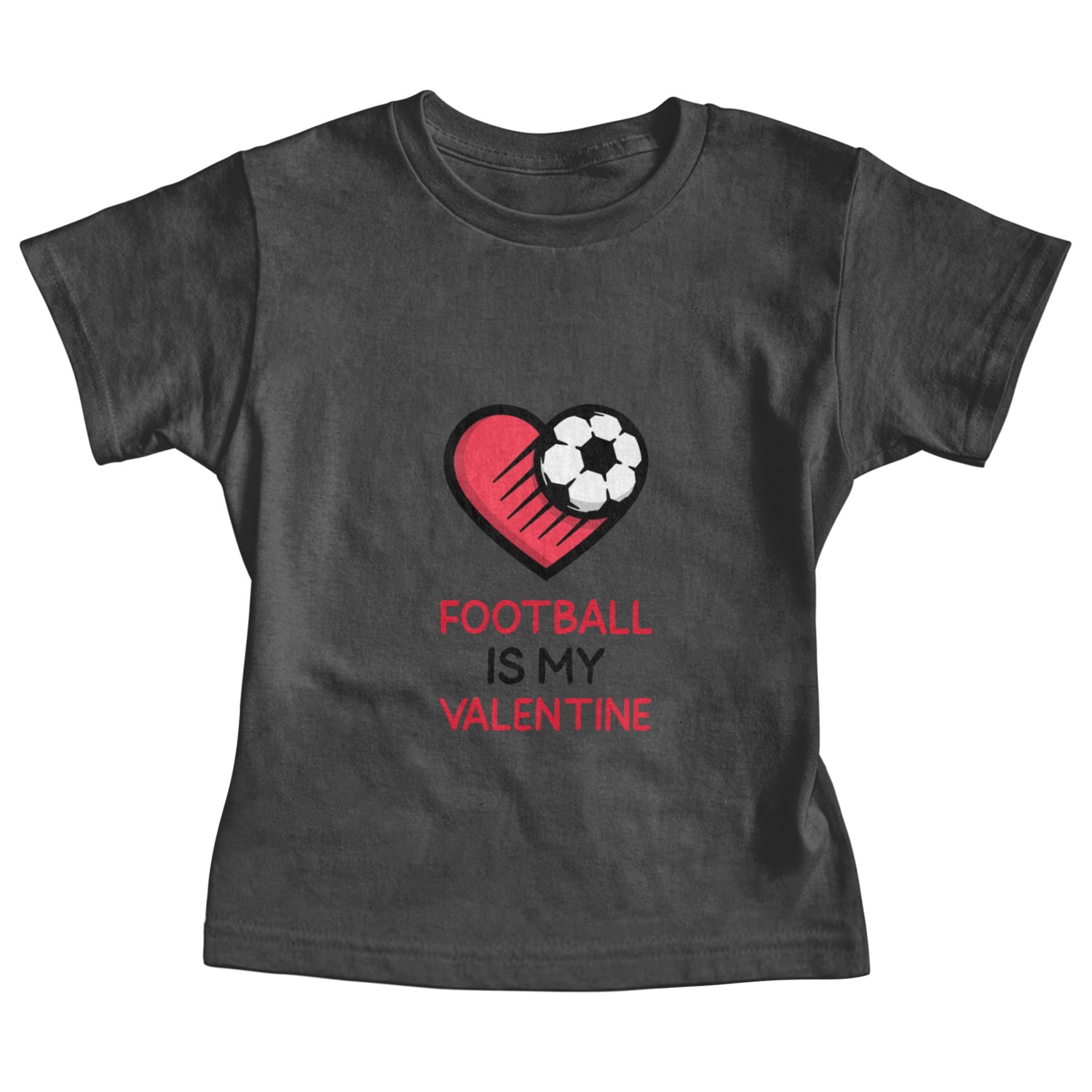 Football Is My Valentine - Soccer Heart Baby Tees