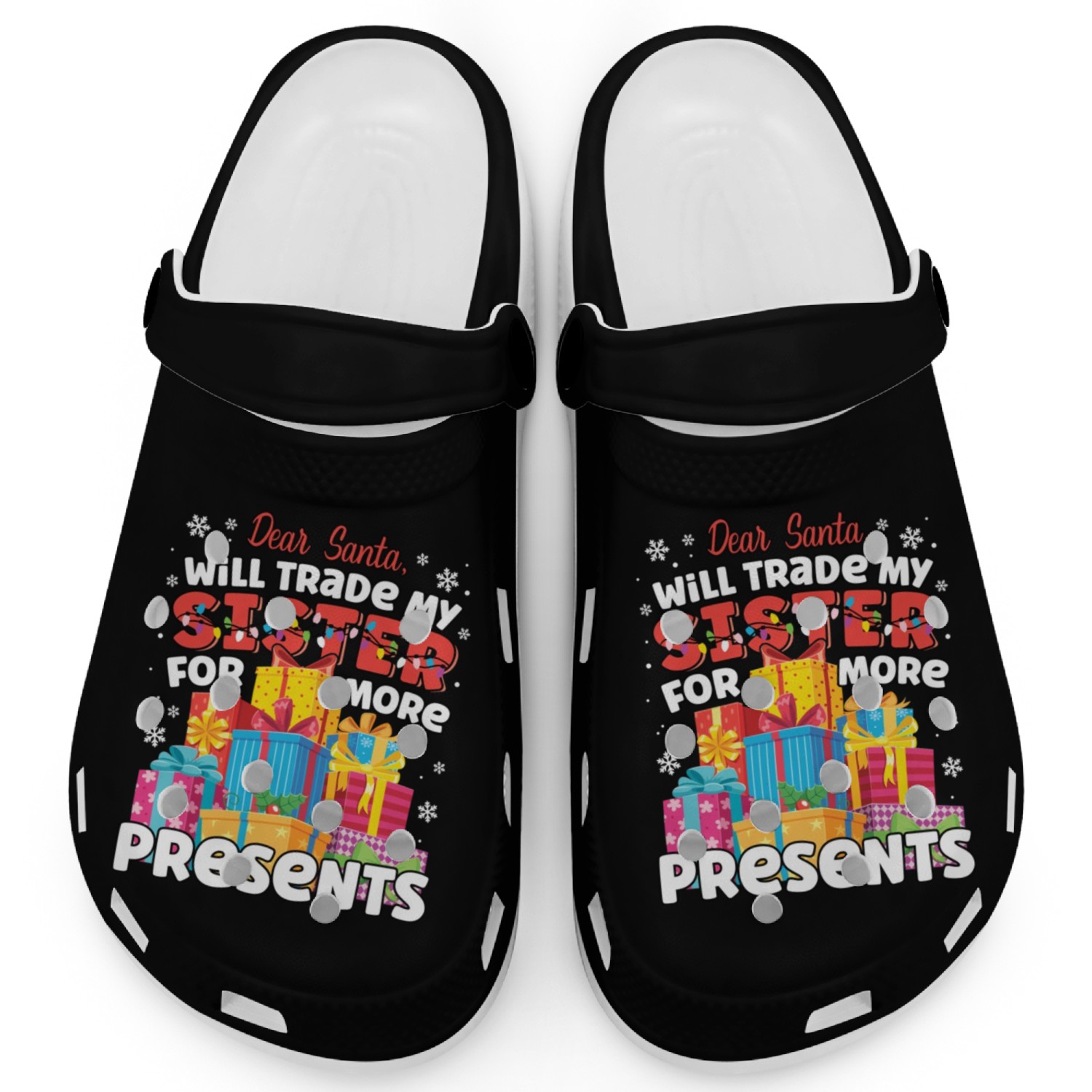 Dear Santa Will Trade Sister Sibling Christmas Clogs
