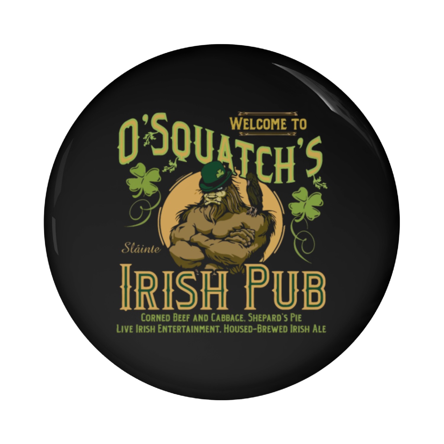 O'squatch's Irish Pub Pin Buttons