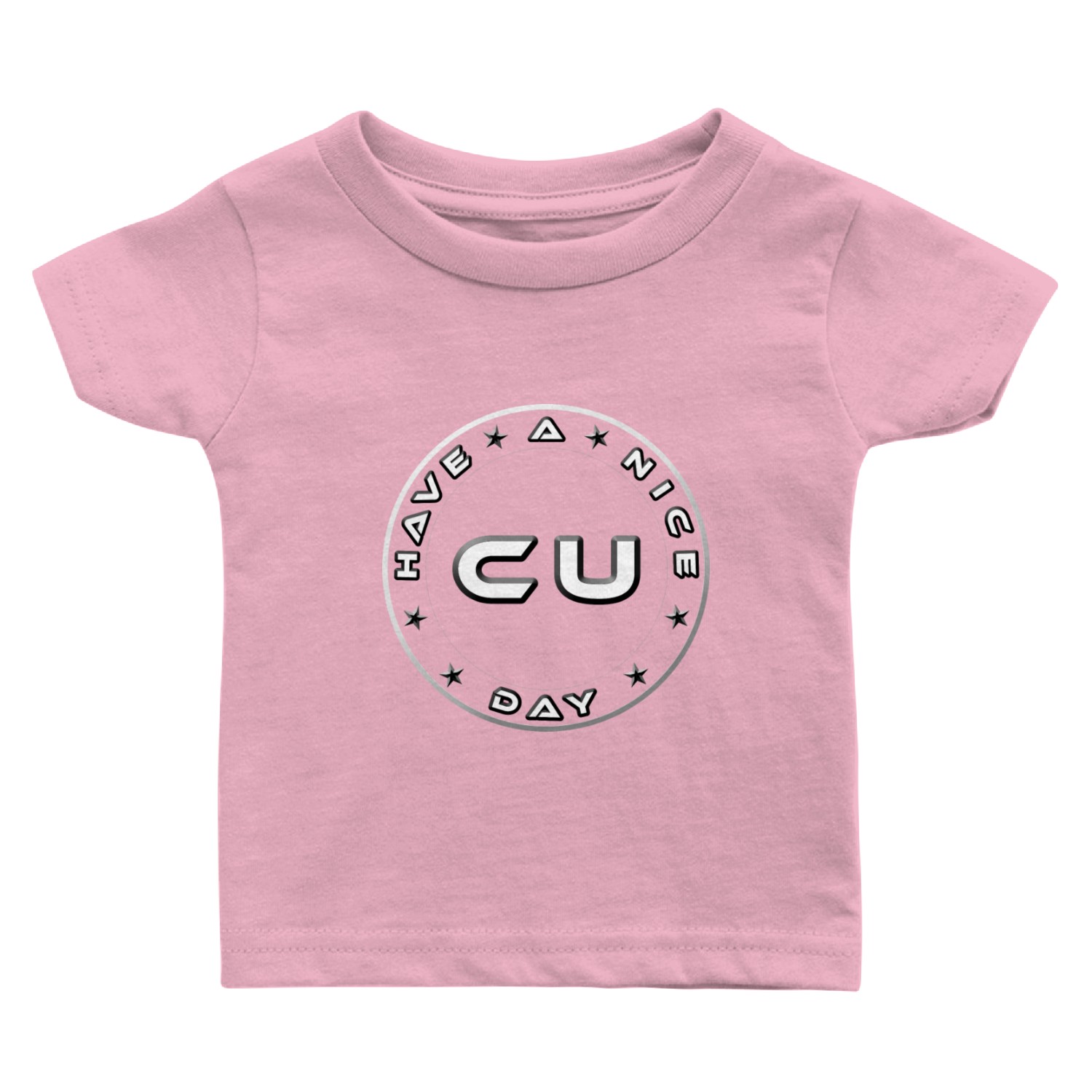 HAVE A NICE DAY - SEE YOU Baby T Shirts