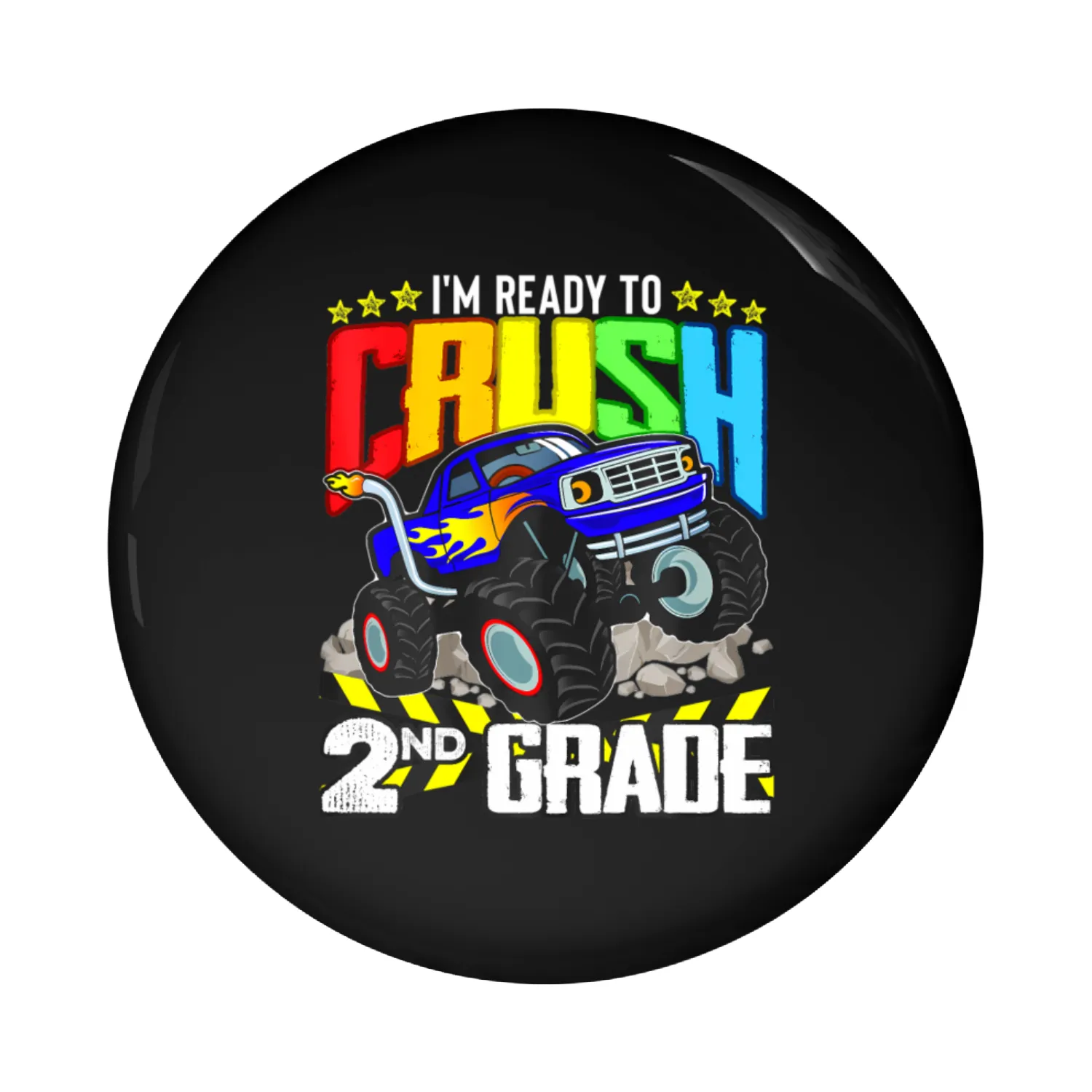 Monster Truck Ready To Crush Second Grade Back To Pin Buttons