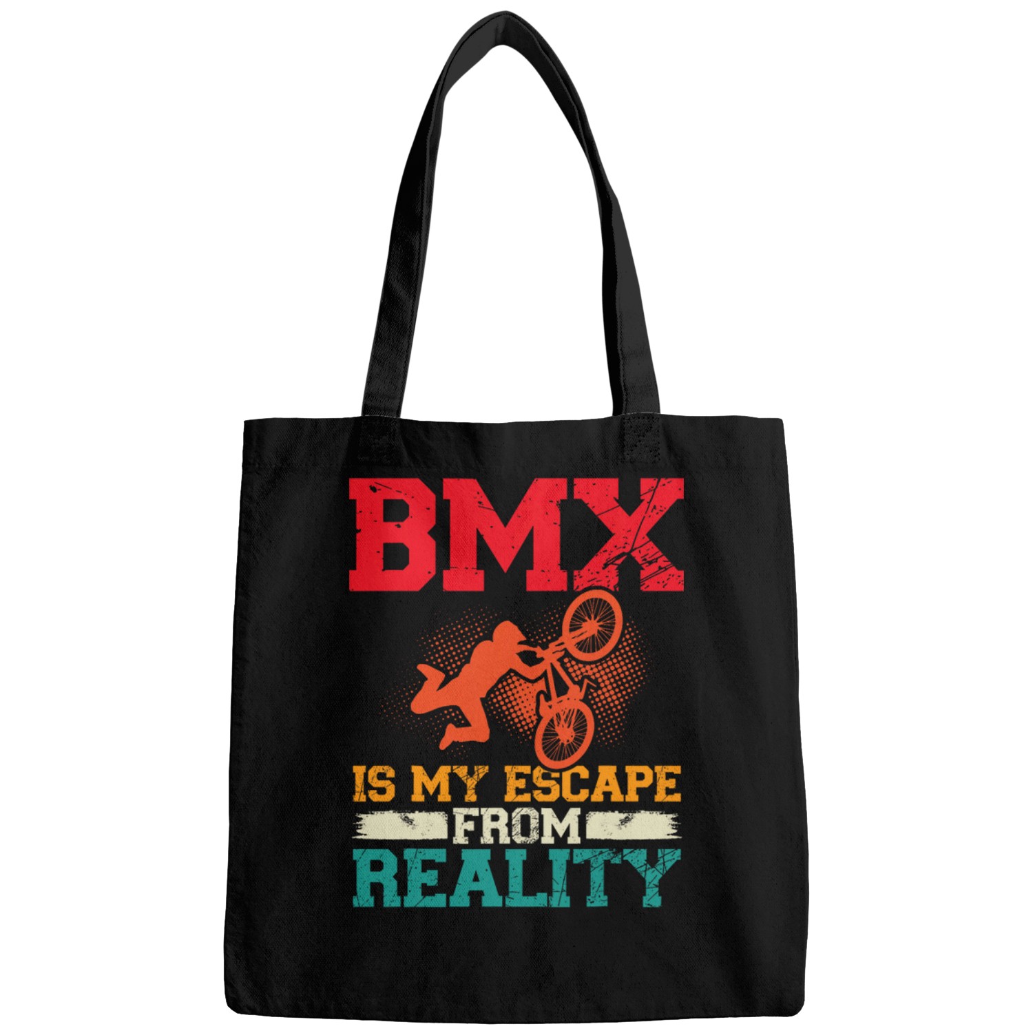 Bmx Is My Escape From Reality Bmx Rider Bags