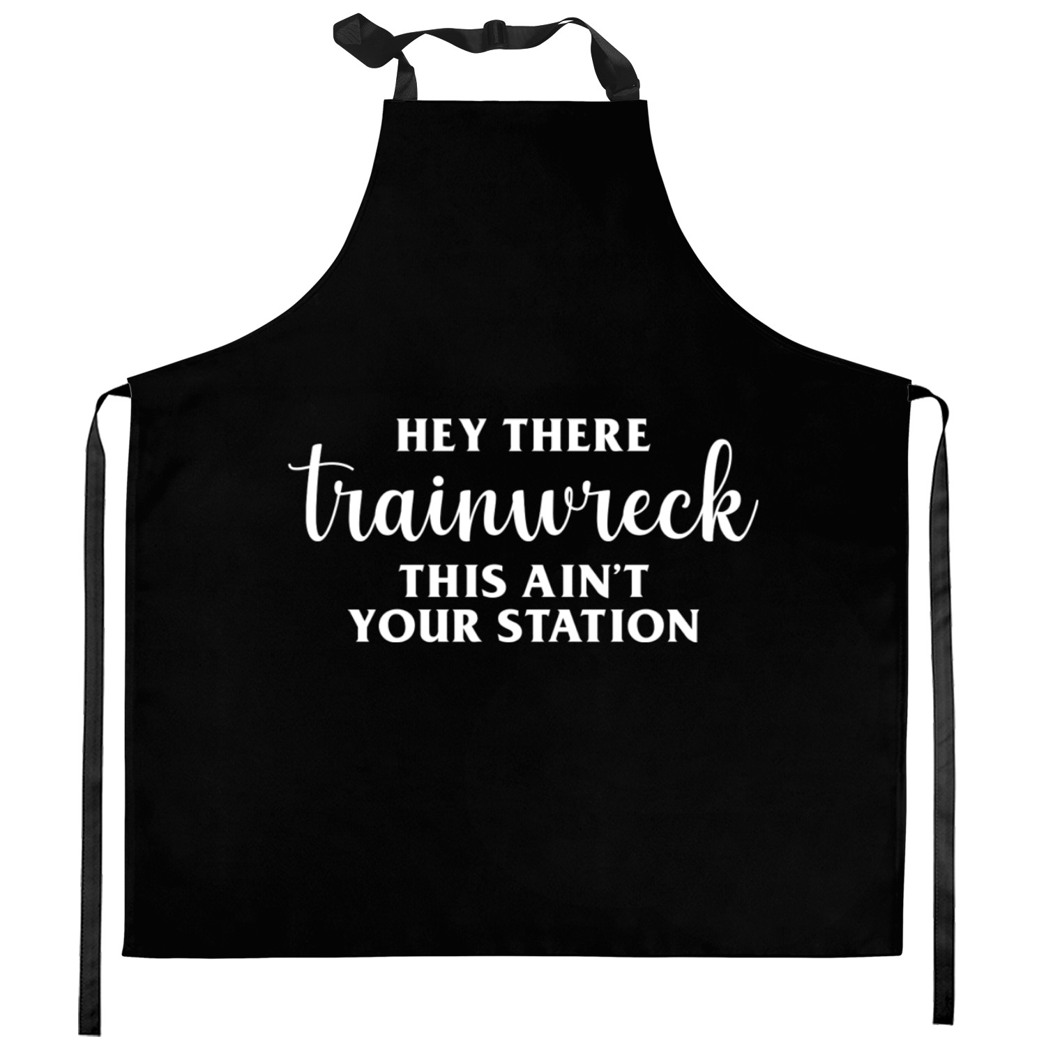 Hey There Trainwreck trending Kitchen Aprons