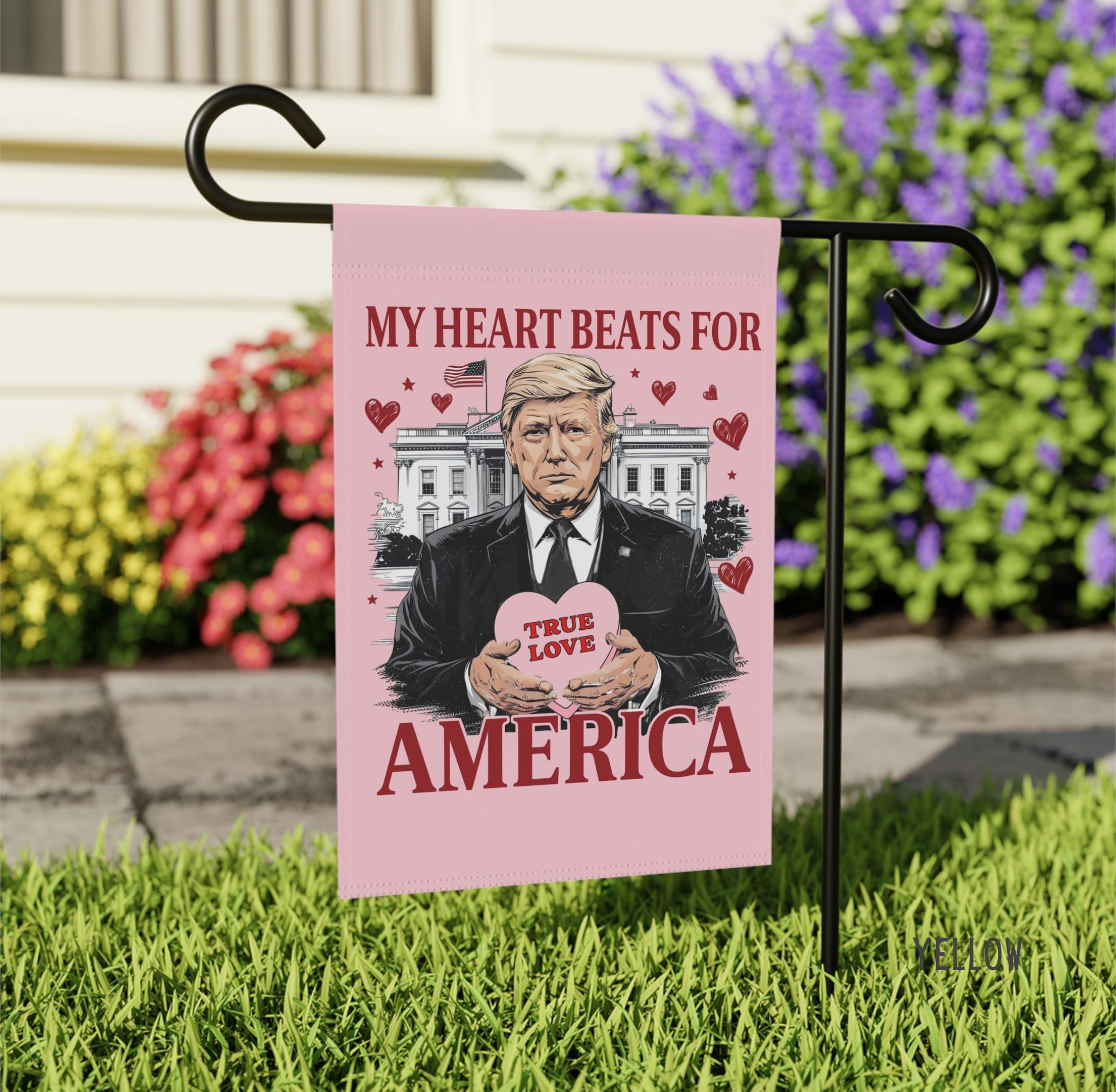 Trump Is My Valentine Garden Flag,Support Trump Valentines Day,Political Front Yard Decor,Republican President Outdoor Sign,Patriotic Gift