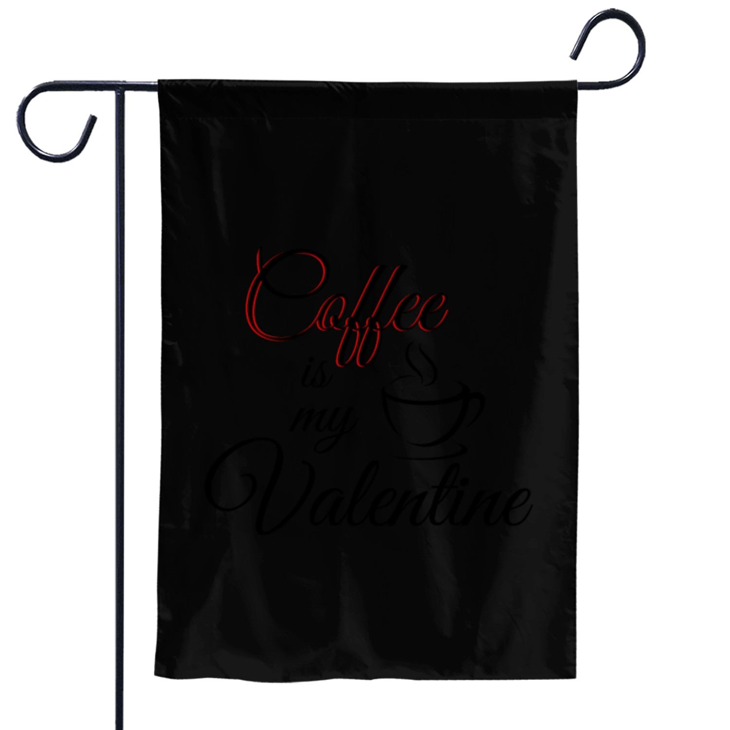 Coffee Is My Valentine Garden Flags