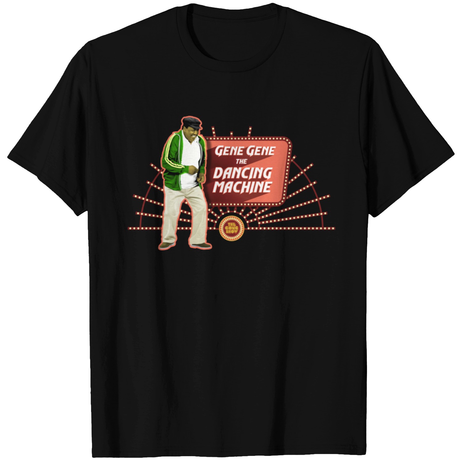 Gene Gene the Dancing Machine - The Gong Show - Gong Show - T-Shirt