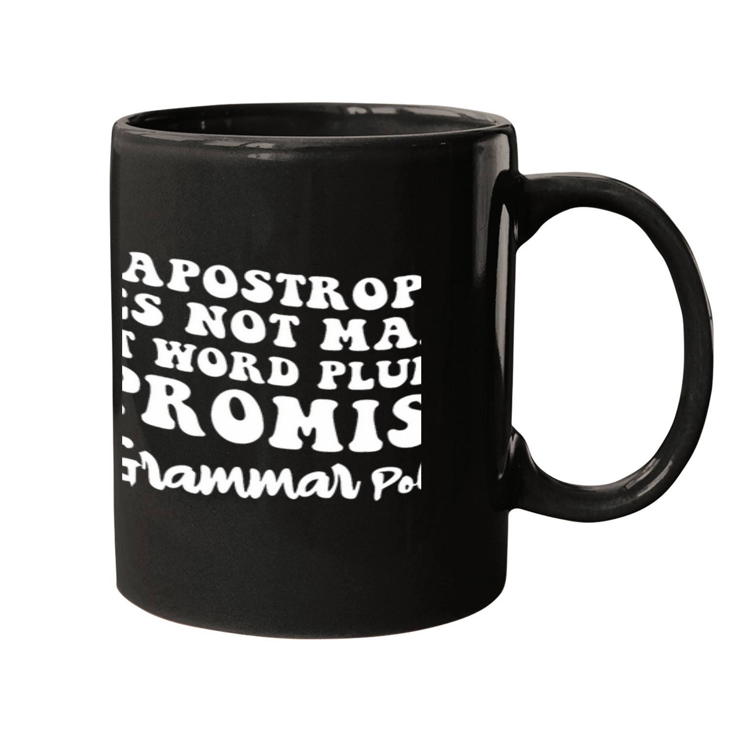 Police Job Apostrophe Does Not Make Word Plural Grammar Police Groovy Mugs