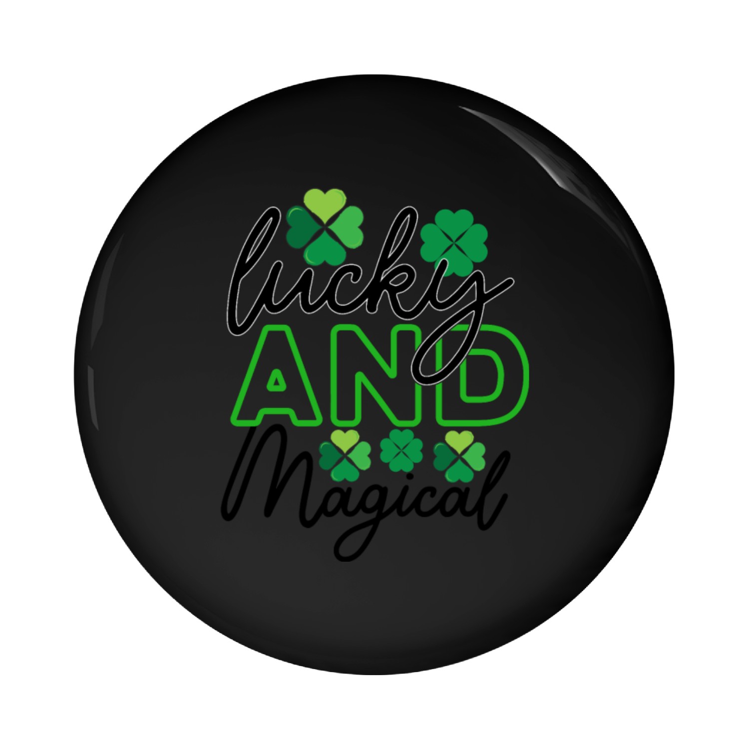 Lucky and Magical - St. Patricks Day Pin Buttons