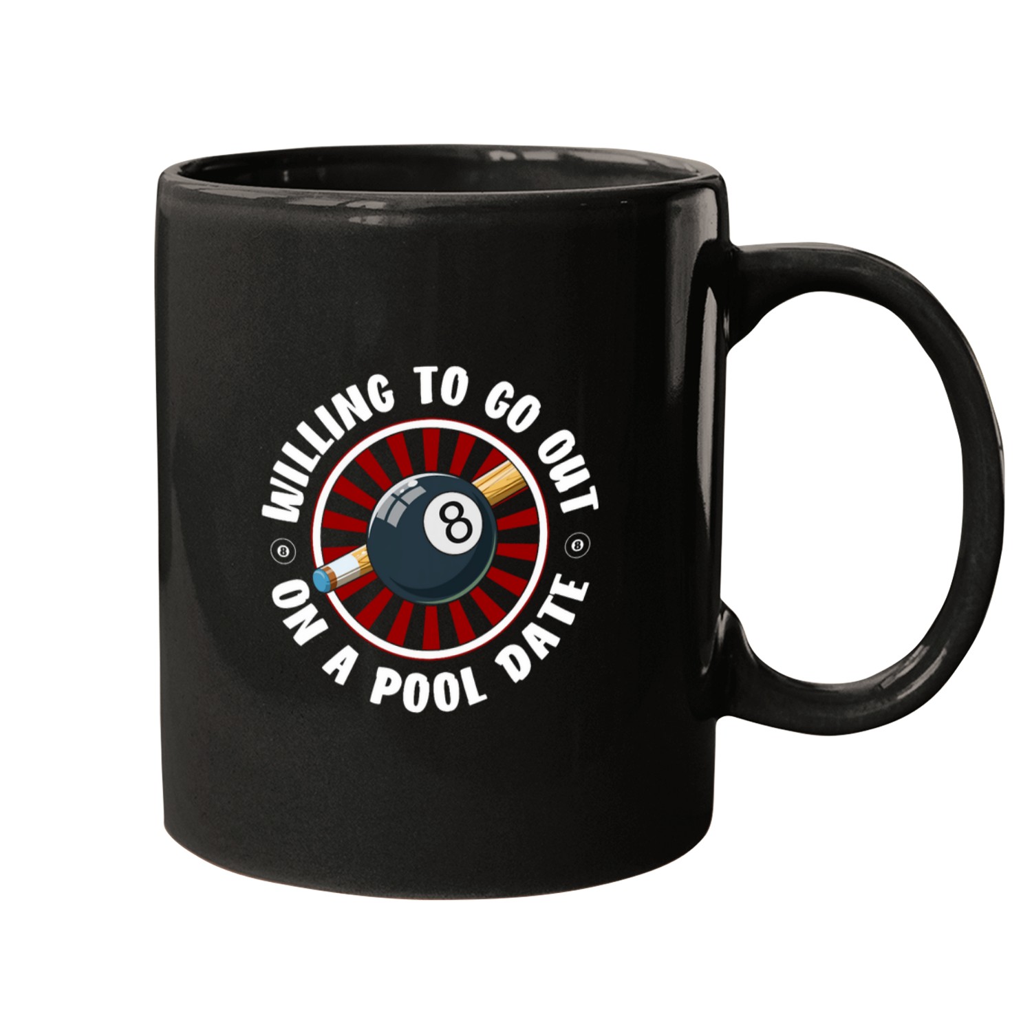 Sport Billiard Willing To Go Out On A Pool Date Billard 8Ball Pool Mugs