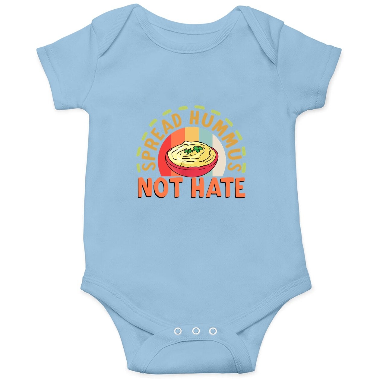 Hummus Lover Gift Spread Hummus Not Hate Baby Bodysuit