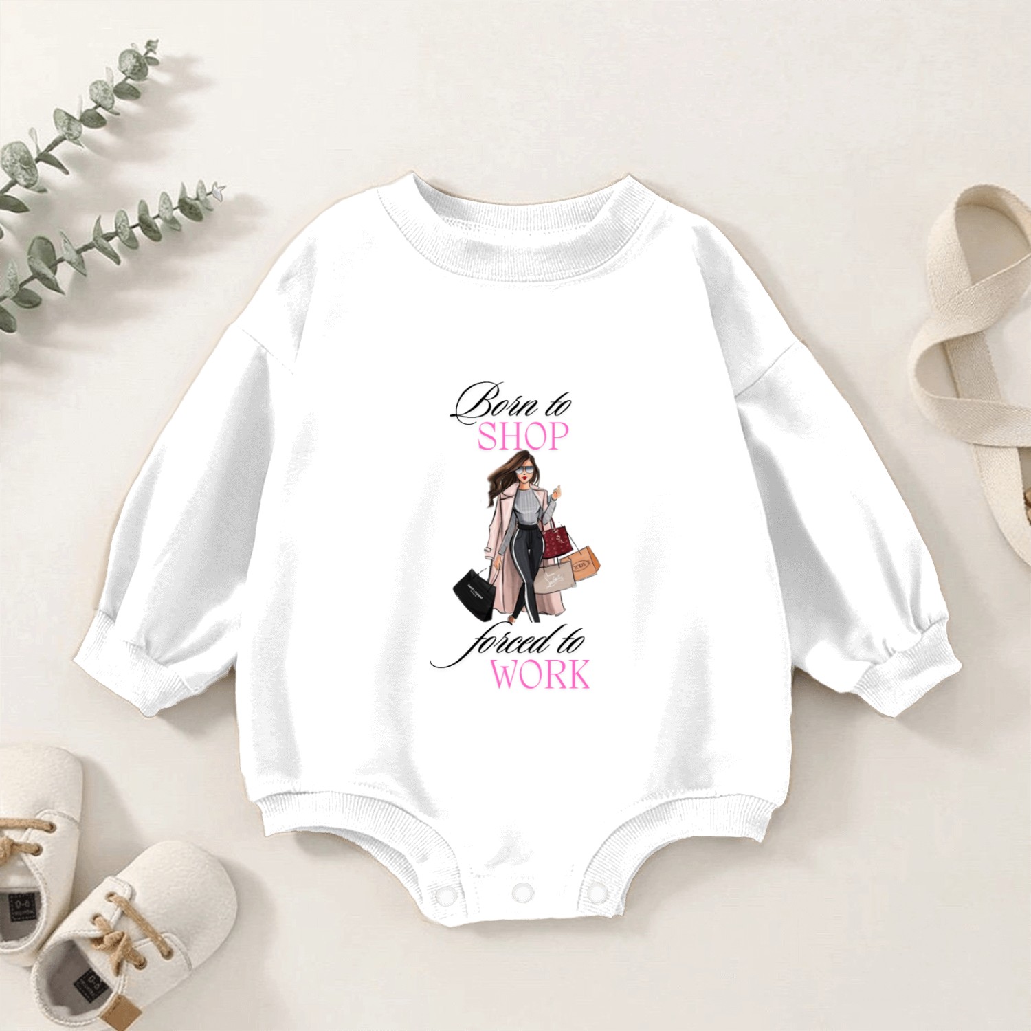 Born to Shop Forced to Work Baby Romper Sweatshirts