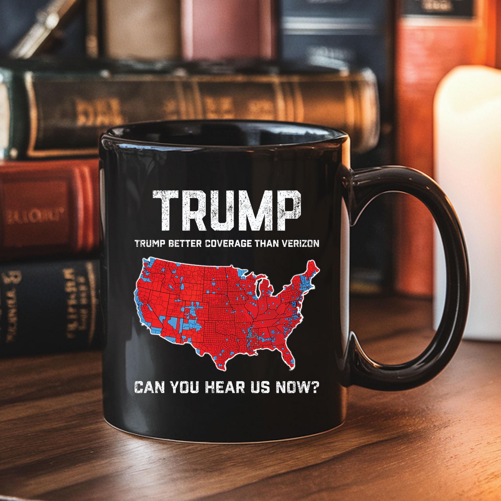Trump Better Coverage Than Verizon Mug