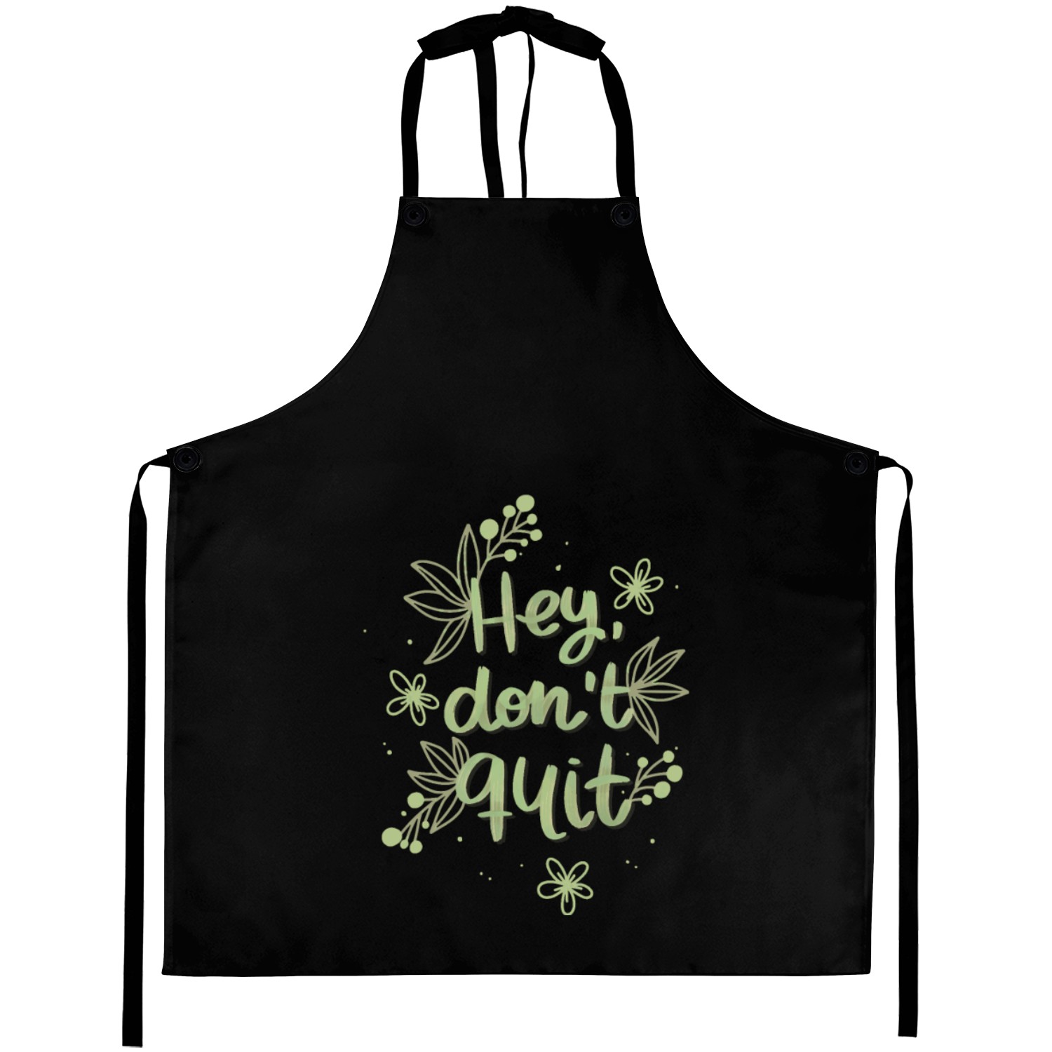 hey don't quit Aprons